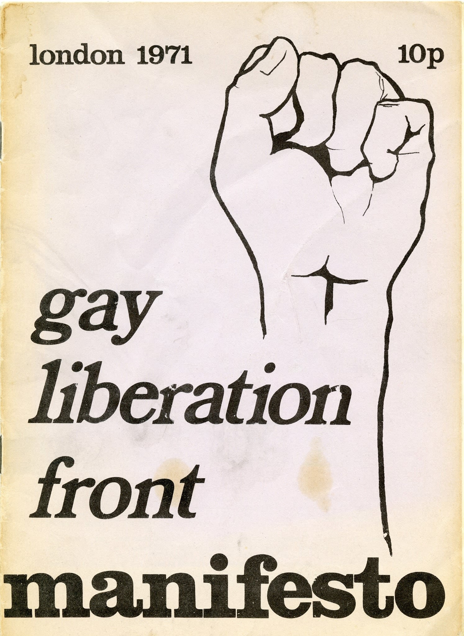The front cover of a pamphlet: "Gay Liberation Front Manifesto, London, 1971". The cover shows a fist as if raised for solidarity